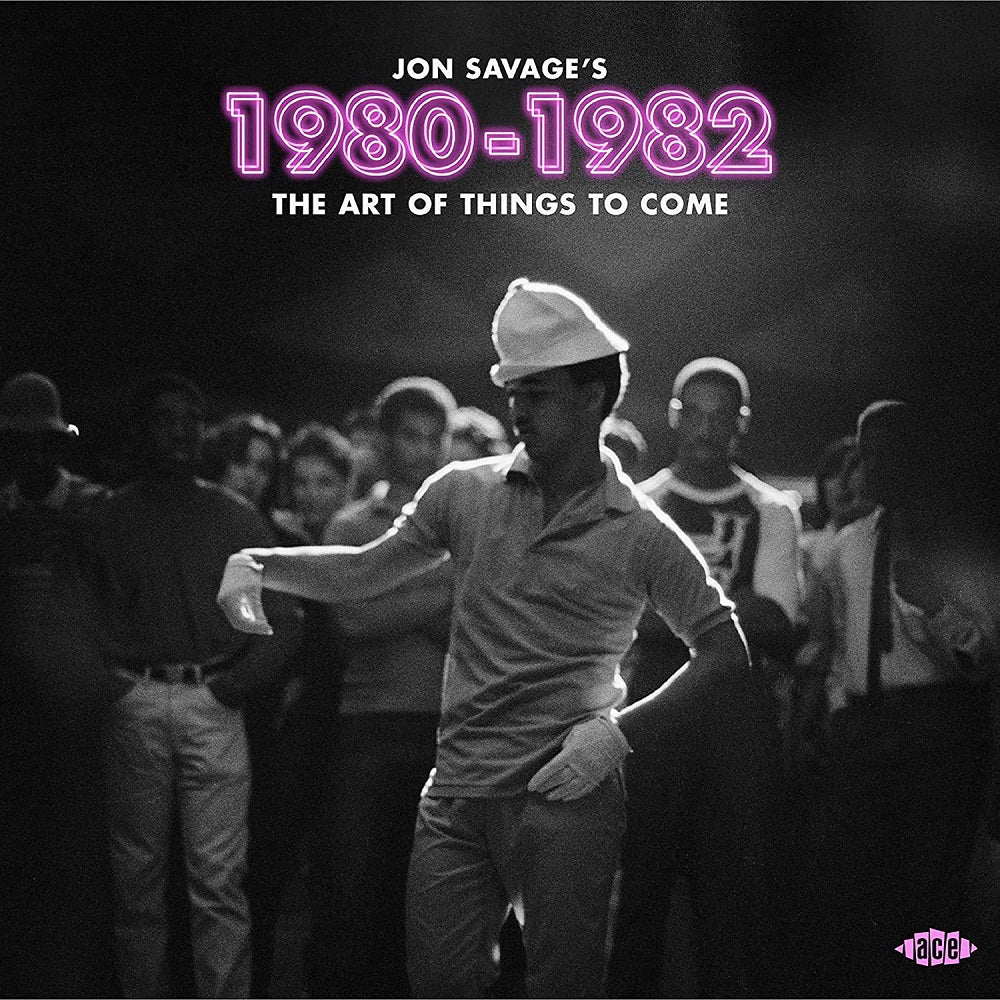 JON SAVAGE'S 1980-1982THE ART OF THINGS TO COME (IMPORT CD