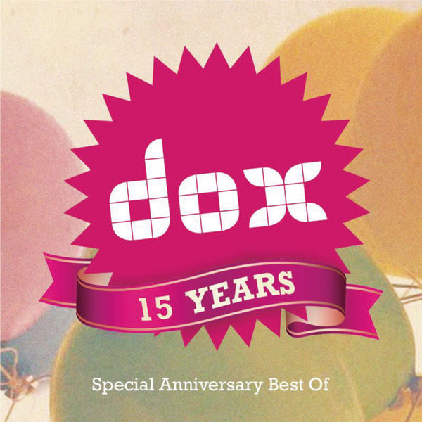 DOX 15 YEARS - SPECIAL ANNIVERSARY BEST OF – ULTRA SHIBUYA