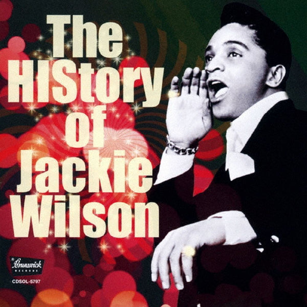 ヒストリー・オブ・ジャッキー・ウィルソン (THE HISTORY OF JACKIE WILSON) – ULTRA SHIBUYA