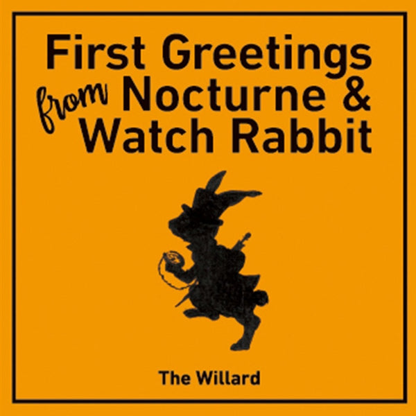 FIRST GREETINGS FROM NOCTURNE & WATCH RABBIT – ULTRA SHIBUYA