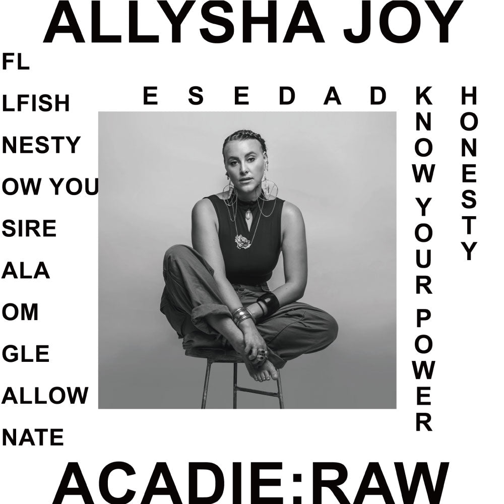 Allysha Joy / Acadie: Raw