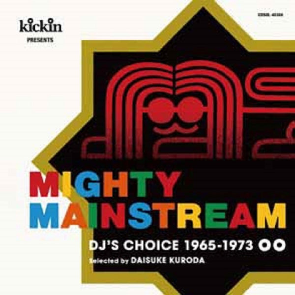 KICKIN PRESENTS MIGHTY MAINSTREAM：DJ'S CHOICE 1965-1973 – ULTRA SHIBUYA