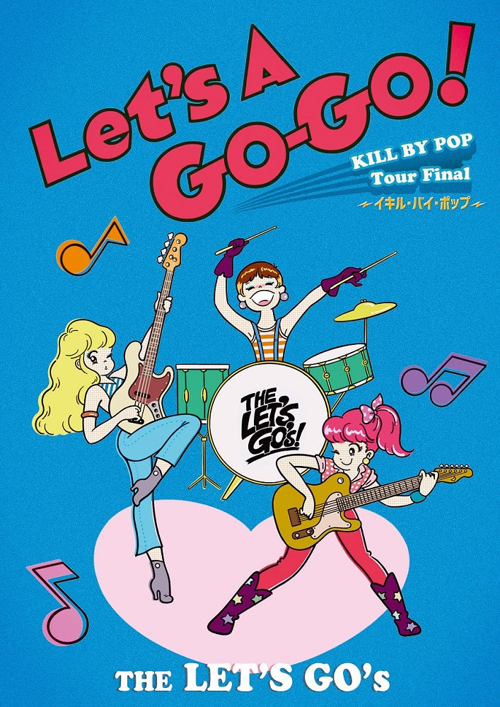 Let's A Go-Go! ～KILL BY POP Tour Final