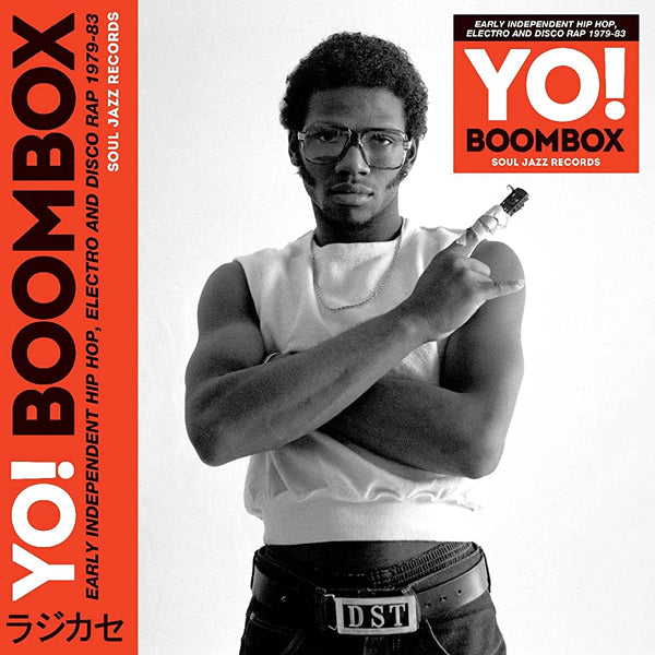 YO! BOOMBOX □ EARLY HIP HOP, ELECTRO AND DISCO RAP 1979-83［2CD］