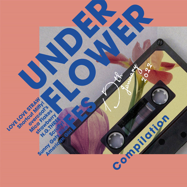 UNDER FLOWER FES Compilation – ULTRA SHIBUYA