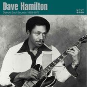 Dave Hamilton's Detroit Soul Sounds 1965-1977