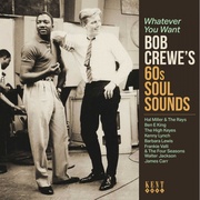Whatever You Want - Bob Crewe's 60s Soul Sounds