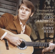 I Am A Lineman For The County - Glen Campbell Sings Jimmy Webb