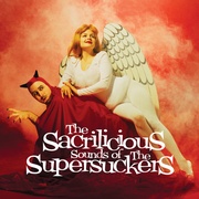 THE SACRILICIOUS SOUNDS OF THE SUPERSUCKERS (30TH ANNIVERSARY LP) (IMPORT LP COLOR/Opaque Red vinyl)