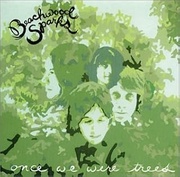 ONCE WE WERE TREES