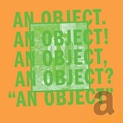 AN OBJECT