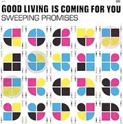 GOOD LIVING IS COMING FOR YOU