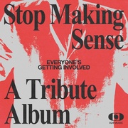 EVERYONE’S GETTING INVOLVED: A TRIBUTE TO TALKING HEADS’ STOP MAKING SENSE (2LP COLOR/SILVER)