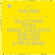 VOLUMES: ONE 'SELECTIONS FROM MUSIC CONCERTS 2019-2023 BON IVER 6 PIECE BAND' (IMPORT CD)