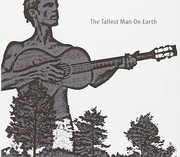 THE TALLEST MAN ON EARTH