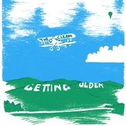 "Getting Older" b/w "Scrap Music" & "Whatever I Do Is Right/Wrong" (IMPORT 7")