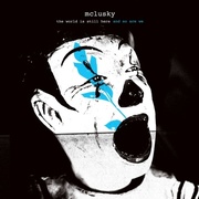 THE WORLD IS STILL HERE AND SO ARE WE (LP COLOR/CLEAR COLOURED VINYL)