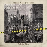 ABOLITION OF THE ROYAL FAMILIA - GUILLOTINE MIXES (2LP)