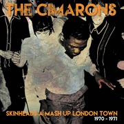 Skinheads A Mash Up London Town 1970-1971