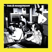 THIS IS MAINSTREAM!