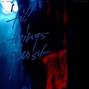 ‘TILL THINGS GHOST