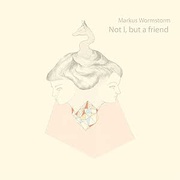 NOT I, BUT A FRIEND