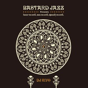 BASTARD JAZZ PRESENTS... HEAR NO EVIL, SEE NO EVIL, SPEAK NO EVIL.