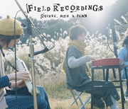 Field Recordings
