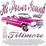 HI POWER SOUND VOL.1: MIXXXED BY DJ FILLMORE