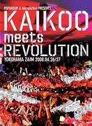 KAIKOO MEETS REVOLUTION