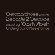 METAMORPHOSE 2010 PRESENTS 'DECADE 2 DECADE'