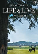 LIFE＆LIVE～WATARASE DVD
