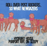 ROLL OVER POST ROCKERS, SO WHAT NEWGAZERS