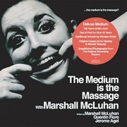 THE MEDIUM IS THE MASSAGE