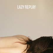LAZY REPLAY : MIXED BY DJ KIYO