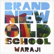 BRAND NEW OLD SCHOOL