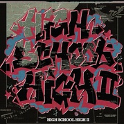 HIGH SCHOOL HIGH! ～高校生RAP!!! VOL.2