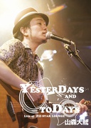 'YESTERDAYS AND TODAYS' LIVE AT 渋谷STAR LOUNGE