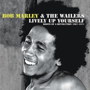 LIVELY UP YOURSELF : ROOTS OF A REVOLUTION 1967-1971