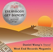 EVERYBODY GET DANCIN' - DANIEL WANG'S PERSONAL WEST END MEGAMIX