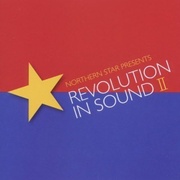NORTHERN STAR PRESENTS REVOLUTION IN SOUND II