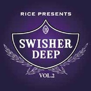SWISHER DEEP VOL.2