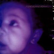 FOREVERNEVERMORE [帯・日本語解説付国内仕様盤]