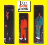 TALL DARK & HANDSOME