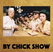 BY CHICK SHOW