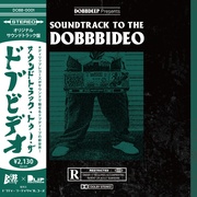 SOUNDTRACK TO THE DOBB BIDEO