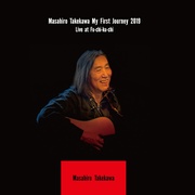 MASAHIRO TAKEKAWA MY FIRST JOURNEY 2019 LIVE AT FU-CHI-KU-CHI