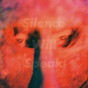 SILENCE WILL SPEAK