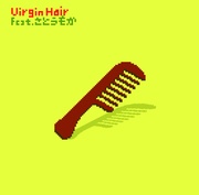 VIRGIN HAIR FEAT.さとうもか/PATIENCE