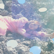 REFLECTION [CD+DVD:初回盤A]